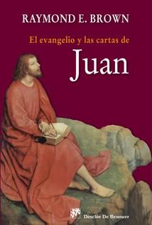 EVANGELIO Y LAS CARTAS DE JUAN | 9788433023902 | BROWN,RAYMOND E.