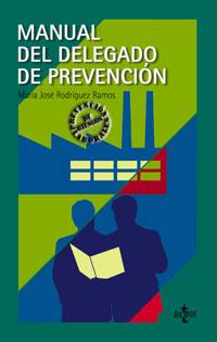 MANUAL DEL DELEGADO DE PREVENCION | 9788430938827 | RODRIGUEZ RAMON,Mª JOSE