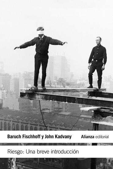 RIESGO: UNA BREVE INTRODUCCION | 9788420674131 | FISCHHOFF,BARUCH KADVANY,JOHN