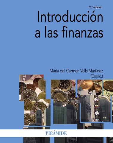 INTRODUCCION A LAS FINANZAS | 9788436831115 | VALLS MARTINEZ,MARIA DEL CARMEN