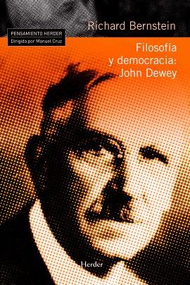 FILOSOFIA Y DEMOCRACIA : JOHN DEWEY | 9788425426612 | BERNSTEIN,RICHARD J.