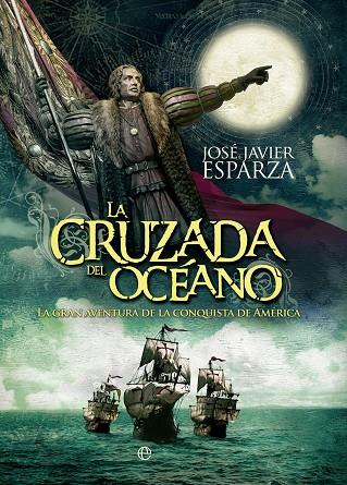 CRUZADA DEL OCEANO | 9788490602638 | ESPARZA,JOSE JAVIER