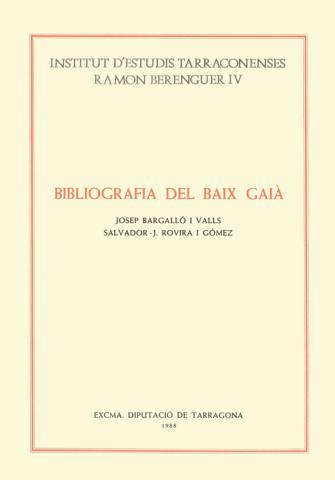 BIBLIOGRAFIA DEL BAIX GAIA | 9788400067281 | BARGALLO VALLS,JOSEP