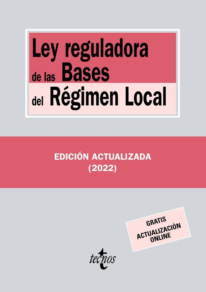 LEY REGULADORA DE LAS BASES DEL RÉGIMEN LOCAL | 9788430985876