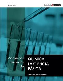 PROBLEMAS RESUELTOS DE QUIMICA LA CIENCIA BASICA PASO A PASO | 9788497325417 | REBOIRAS,M.D.