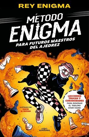 MÉTODO ENIGMA PARA FUTUROS MAESTROS DEL AJEDREZ | 9788419191045 | ENIGMA, REY