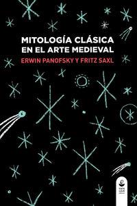 MITOLOGIA CLASICA EN EL ARTE MEDIEVAL | 9788494292293 | PANOFSKY,ERWIN SAXL,FRITZ