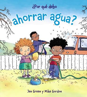 AHORRAR AGUA | 9788467828801 | GREEN,JEN GORDON,MIKE