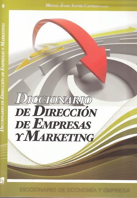 DICCIONARIO DE DIRECCION DE EMPRESAS Y MARKETING | 9788496877252 | SASTRE CASTILLO,MIGUEL ANGEL