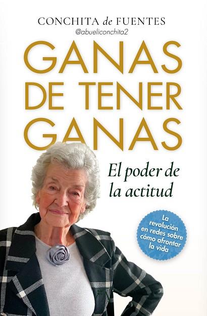 GANAS DE TENER GANAS EL PODER DE LA ACTITUD | 9788410354517 | CONCEPCIÓN DE FUENTES GOMEZ DE SALAZAR