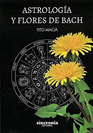 ASTROLOGÍA Y FLORES DE BACH | 9788412014068 | MACIÀ, TITO