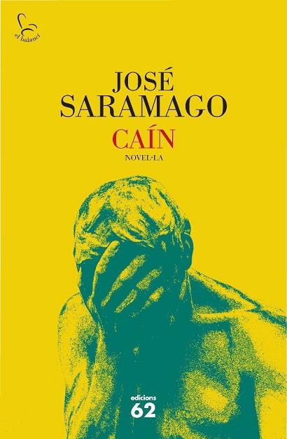 CAIN. (CATALA) | 9788429763584 | SARAMAGO,JOSE (NOBEL LITERATURA 1998)