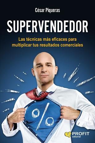 SUPERVENDEDOR. LAS TECNICAS MAS EFICACES | 9788416583096 | PIQUERAS,CESAR