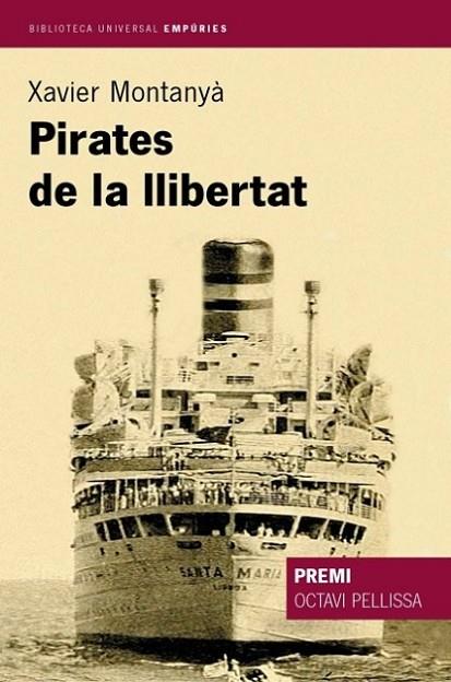 PIRATES DE LA LLIBERTAT  (PREMI OCTAVI PELLISSA) | 9788497870658 | MONTANYA,XAVIER