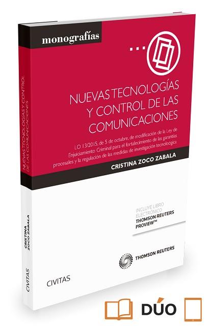 NUEVAS TECNOLOGIAS Y CONTROL DE LAS COMUNICACIONES LO 13/2015 DE 5 DE OCTUBRE | 9788490993897 | ZOCO ZABALA,CRISTINA