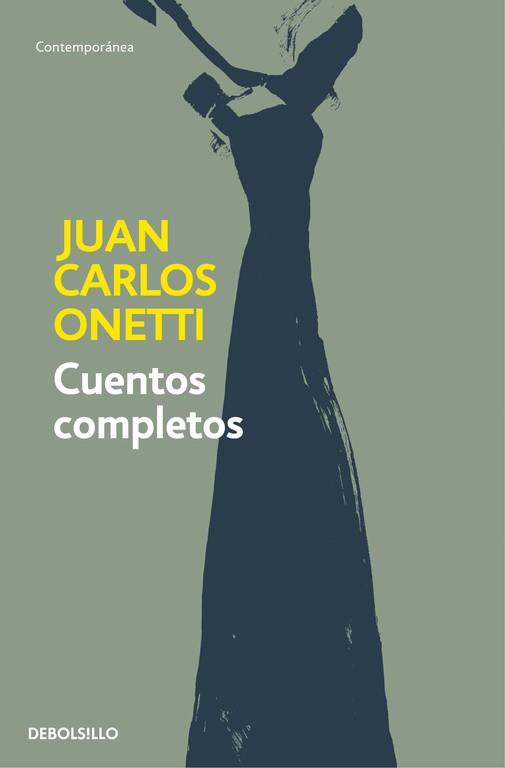 CUENTOS COMPLETOS | 9788466334600 | ONETTI,JUAN CARLOS