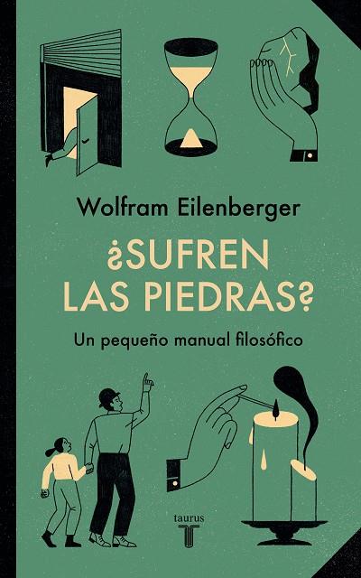 ¿SUFREN LAS PIEDRAS? PEQUEÑO MANUAL FILOSÓFICO | 9788430625741 | EILENBERGER, WOLFRAM