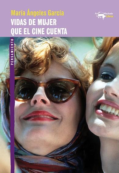 VIDAS DE MUJER QUE EL CINE CUENTA | 9788477748991 | GARCÍA, MARÍA ÁNGELES