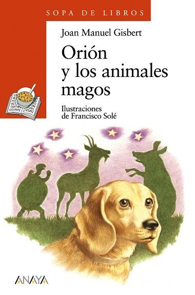 ORION Y LOS ANIMALES MAGOS | 9788466725569 | GISBERT,JOAN MANUEL