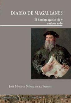 DIARIO DE MAGALLANES | 9788497442176 | NÚÑEZ DE LA FUENTE, JOSÉ MANUEL