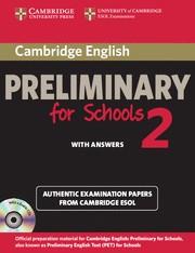 CAMBRIDGE ENGLISH PRELIMINARY FOR SCHOOLS 2 WITH ANSWERS | 9781107603127 | CAMBRIDGE ESOL