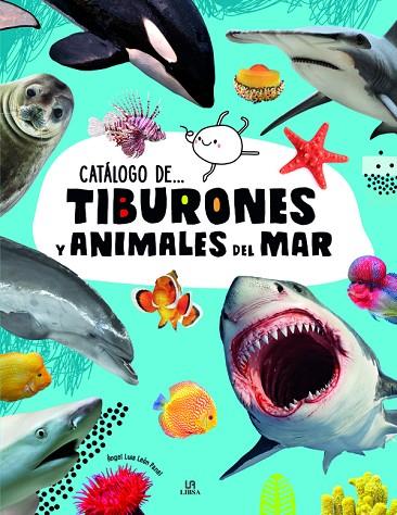 CATALOGO DE... TIBURONES Y ANIMALES DEL MAR | 9788466239691 | LEÓN PANAL, ANGEL LUIS