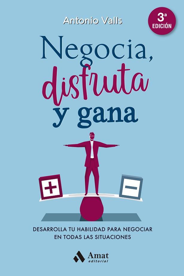 NEGOCIA, DISFRUTA Y GANA. DESARROLLA TU HABILIDAD PARA NEGOCIAR EN TODAS LAS SITUACIONES | 9788418114595 | VALLS ROIG, ANTONI