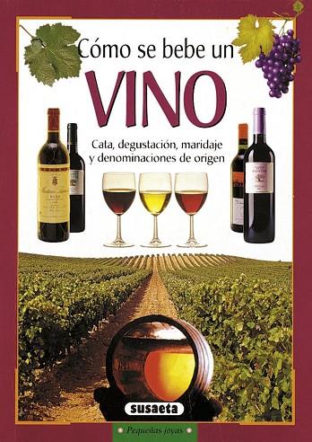 COMO SE BEBE UN VINO | 9788430546084 | VARIOS AUTORES