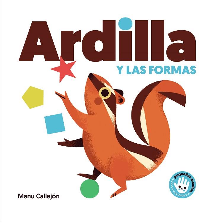 ARDILLA Y LAS FORMAS  | 9788448852924 | CALLEJÓN, MANU