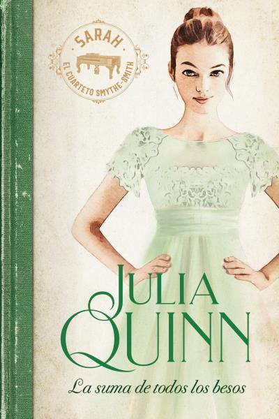 LA SUMA DE TODOS LOS BESOS (SMYTHE-SMITH 3) | 9788417421250 | QUINN, JULIA