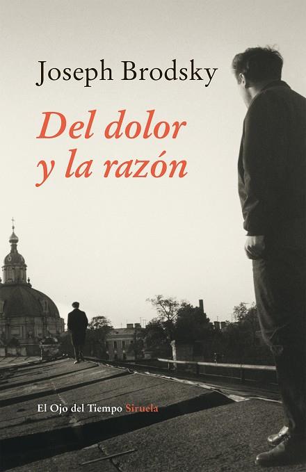 DEL DOLOR Y LA RAZON | 9788416280520 | BRODSKY,JOSEPH