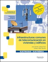 INFRAESTRUCTURAS COMUNES DE TELECOMUNICACION EN VIVIENDAS Y EDIFICIOS | 9788497326957 | CABEZAS POZO,JOSE DAMIAN OLIVER SANCHEZ,EUFRASIO