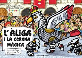 ALIGA I LA CORONA MAGICA. (ES L,ALIGA DE VALLS) | 9788490343326 | PLANA FONTANILLAS,JUDIT