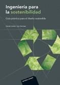 INGENIERIA PARA LA SOSTENIBILIDAD: GUIA PRACTICA PARA EL DISEÑO SOSTENIBLE | 9788429179781 | JONKER,GERALD HARMSEN,JAN