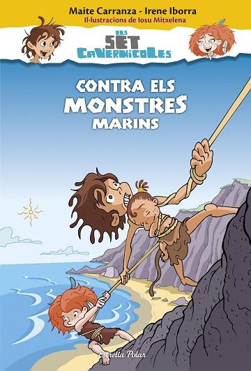 CONTRA ELS MONSTRES MARINS | 9788416520183 | CARRANZA,MAITE IBORRA,IRENE