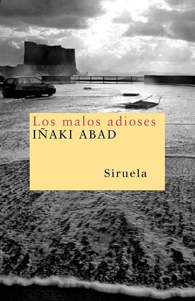 MALOS ADIOSES | 9788498410426 | ABAD,IÑAKI