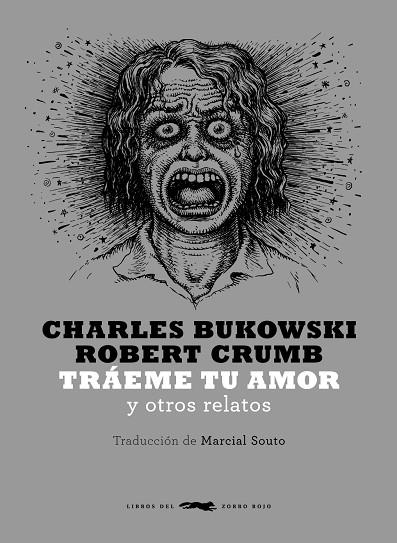 TRAEME TU AMOR Y OTROS RELATOS | 9788494164538 | BUKOWSKI,CHARLES CRUMB,ROBERT