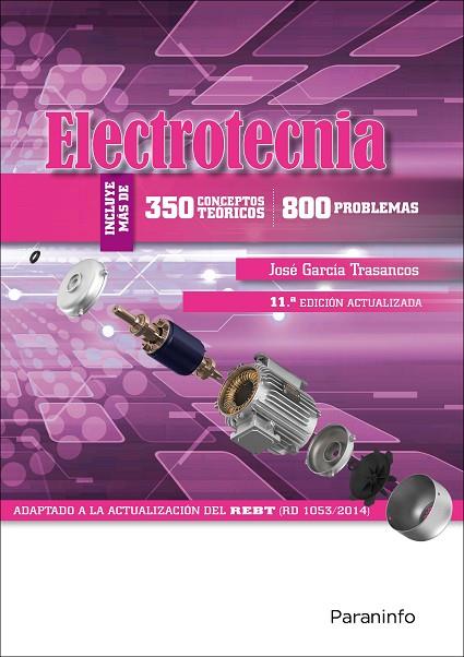 ELECTROTECNIA. MAS DE 350 CONCEPTOS TEORICOS Y 800 PROBLEMAS | 9788428339391 | GARCIA TRASANCOS,JOSE