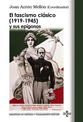 FASCISMO CLASICO (1919-1945) Y SUS EPIGONOS | 9788430951970 | MELLON,JOAN ANTON