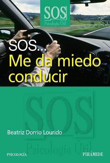 SOS..., ME DA MIEDO CONDUCIR | 9788436823806 | DORRIO LOURIDO,BEATRIZ