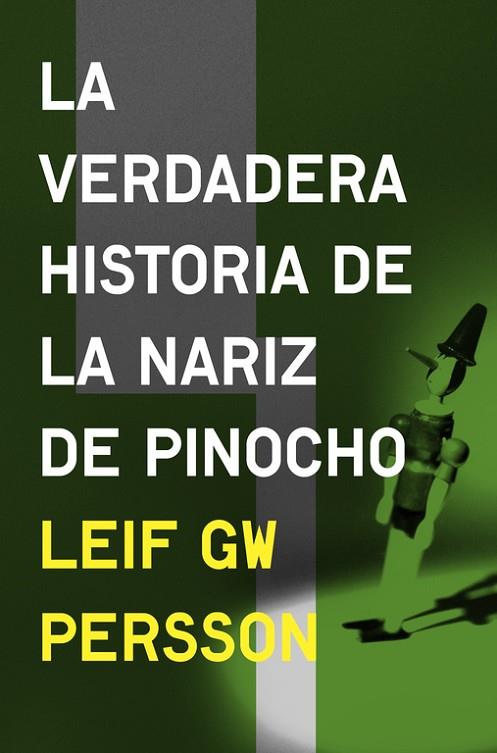 VERDADERA HISTORIA DE LA NARIZ DE PINOCHO | 9788425352874 | PERSSON,LEIF GW