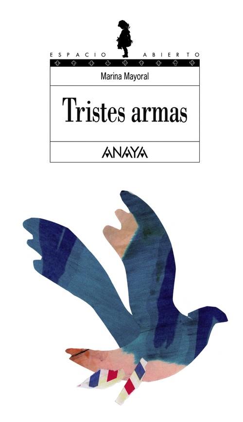 TRISTES ARMAS | 9788466700931 | MAYORAL,MARINA