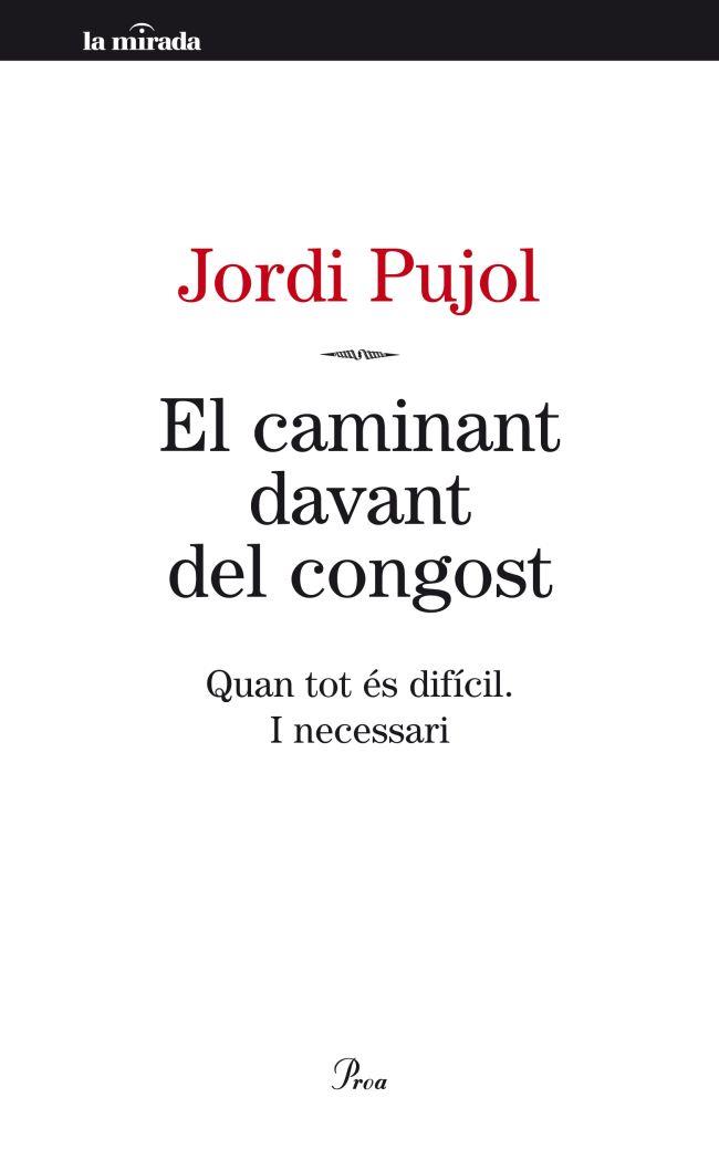 CAMINANT DAVANT DEL CONGOST | 9788498092189 | PUJOL,JORDI