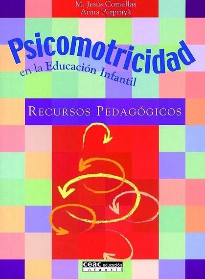 PSICOMOTRICIDAD EN LA EDUCACION INFANTIL. RECURSOS PEDAGOGICOS | 9788432995354 | COMELLAS CARBO,M.JESUS PERPINYA,A