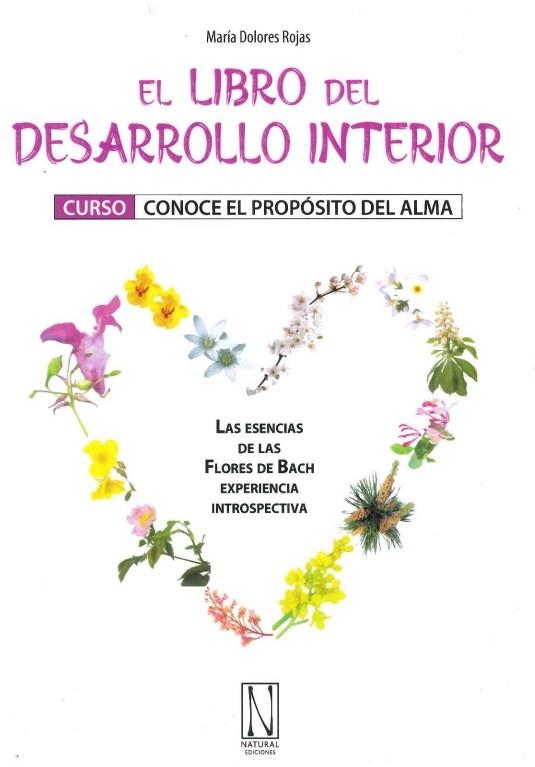 EL LIBRO DEL DESARROLLO INTERIOR. CURSO: CONOCE EL PROPÓSITO DEL ALMA | 9788412315370 | ROJAS, MARÍA DOLORES