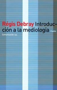 INTRODUCCION A LA MEDIOLOGIA | 9788449310263 | DEBRAY,REGIS