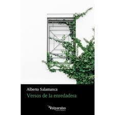 VERSOS DE LA ENREDADERA | 9788418082238 | SALAMANCA, ALBERTO