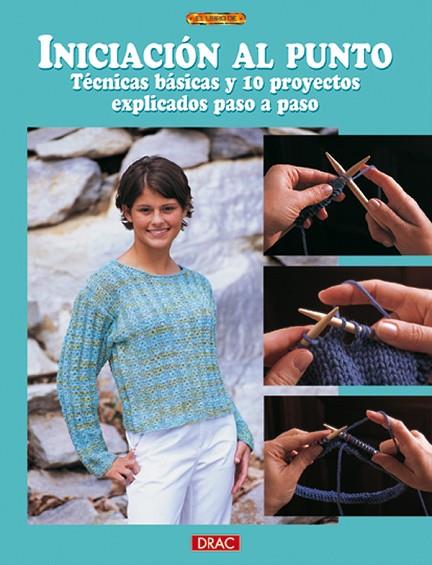 INICIACION AL PUNTO TECNICAS BASICAS Y 10 PROYECTOS EXPLICADOS PASO A PASO | 9788496365544 | TOSTEN,ANITA BURNS,MISSY