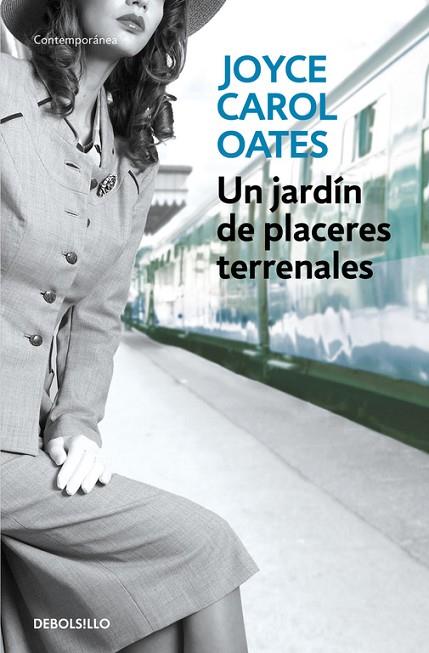 UN JARDIN DE PLACERES TERRENALES | 9788466330206 | OATES,JOYCE CAROL