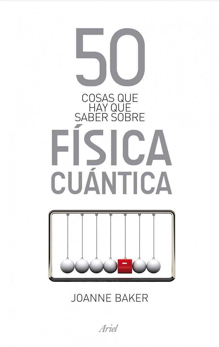 50 COSAS QUE HAY QUE SABER SOBRE FISICA CUANTICA | 9788434411814 | BAKER,JOANNE